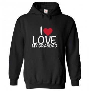I Love My Grandad Unisex Classic Kids and Adults Pullover Hoodie						 									 									